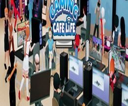 Gaming Cafe Life Game Free Download