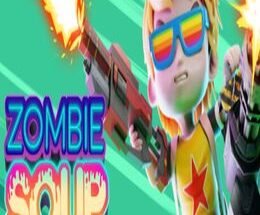 Zombie Soup Game Free Download