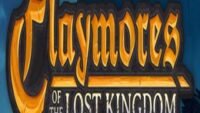 Claymores of the Lost Kingdom Game Free Download