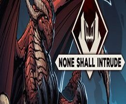 None Shall Intrude Game Free Download