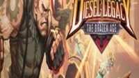 Diesel Legacy: The Brazen Age Game Free Download