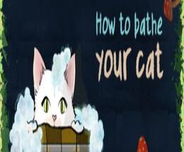 How To Bathe Your Cat Game Free Download
